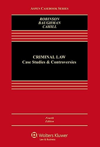 Criminal Law: Case Studies and Controversies (Aspen Casebook Series)