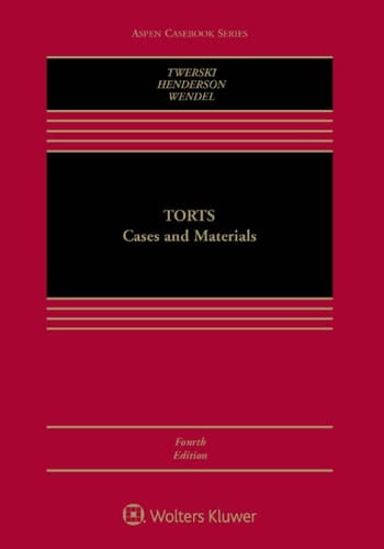 Torts: Cases and Materials (Aspen Casebook Series)