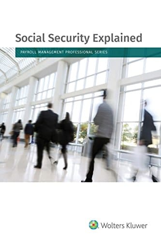 Social Security Explained 2018 Edition