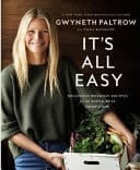 It's All Easy Delicious Weekday Recipes for the Super-busy Home Cook