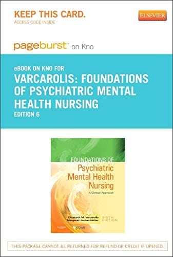 Foundations of Psychiatric Mental Health Nursing - Elsevier eBook on Intel Education Study (Retail Access Card): A Clinical Approach