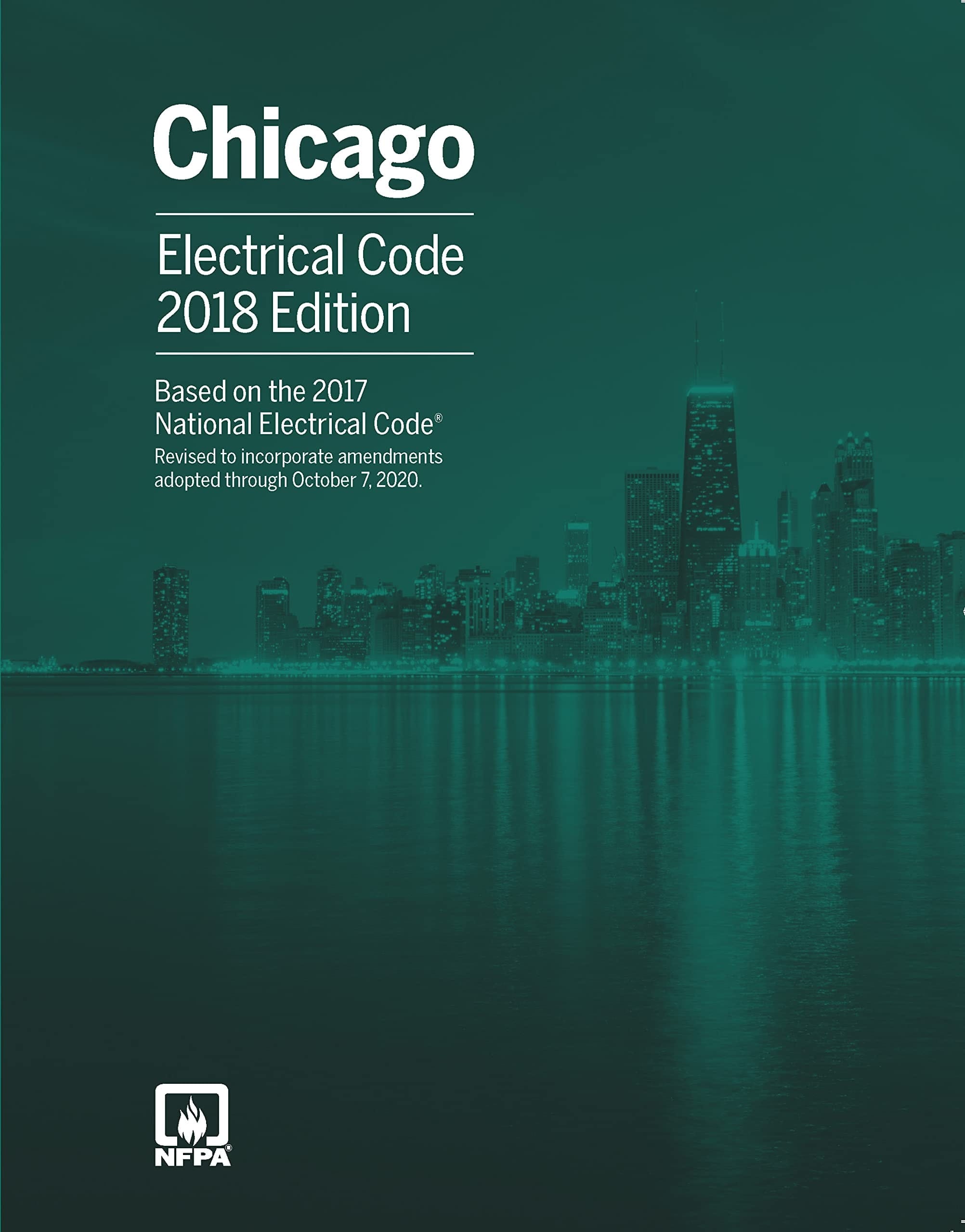 NFPA 70, National Electrical Code, with Chicago Amendments 2017 Edition