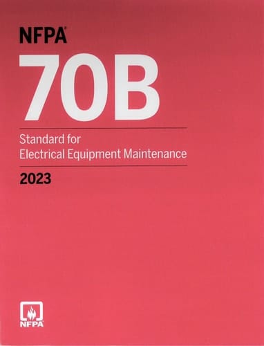 NFPA 70B, Standard for Electrical Equipment Maintenance 2023 Edition