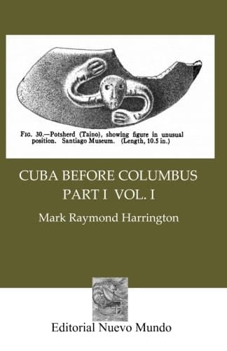 Cuba Before Columbus Part I Vol. I