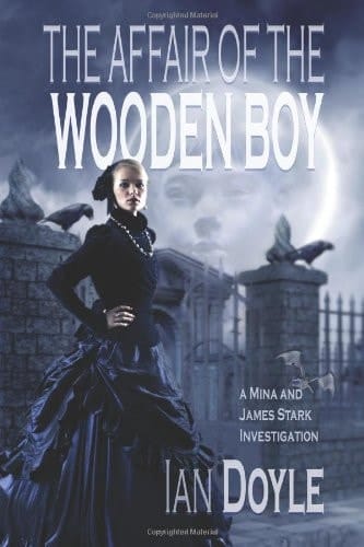 The Affair of the Wooden Boy A Mina and James Stark Investigation