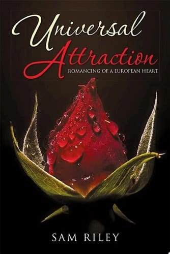 Universal Attraction Romancing of a European Heart
