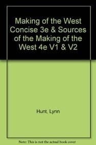 Making of the West Concise 3e & Sources of the Making of the West 4e V1 & V2