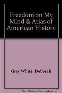Freedom on My Mind + Atlas of American History