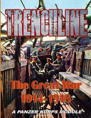 Trenchline Deluxe World War I PANZER KORPS Supplement