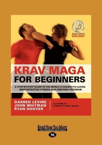 Krav Maga for Beginners A Step-By-Step Guide to the World's Easiest-To-Learn, Most-Effective Fitness and Fighting Program (Large Print 16pt)