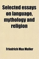 Selected Essays on Language, Mythology and Religion