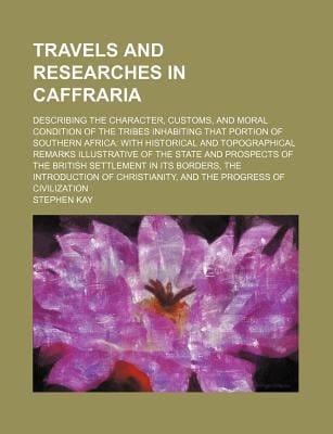 Travels and Researches in Caffrari