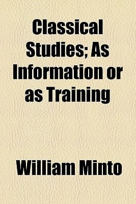 Classical Studies, As Information or As Training