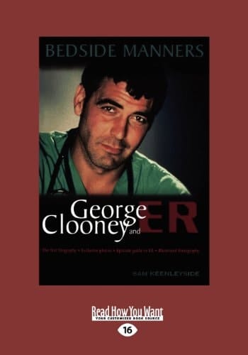Bedside Manners George Clooney and Er (Large Print 16pt)