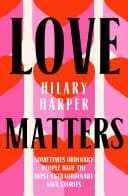 Love Matters Heartwarming stories of finding love from the former host of the ABC radio show Life Matters