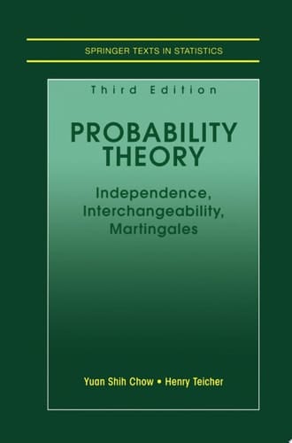 Probability Theory Independence, Interchangeability, Martingales