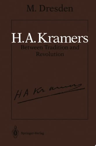 H.A. Kramers Between Tradition and Revolution