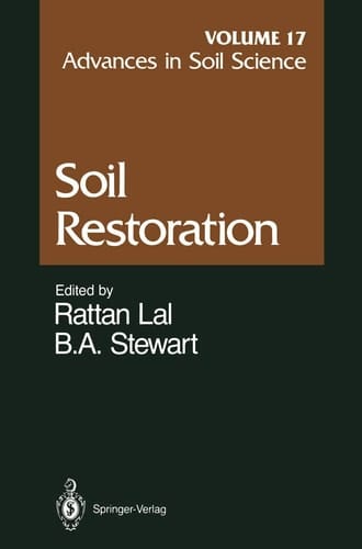 Advances in Soil Science Soil Restoration Volume 17