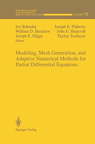 Modeling, Mesh Generation, and Adaptive Numerical Methods for Partial Differential Equations