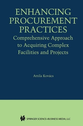 Enhancing Procurement Practices Comprehensive Approach to Acquiring Complex Facilities and Projects