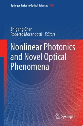 Nonlinear Photonics and Novel Optical Phenomena