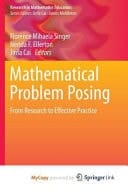 Mathematical Problem Posing From Research to Effective Practice