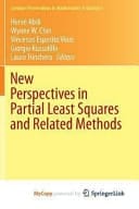 New Perspectives in Partial Least Squares and Related Methods