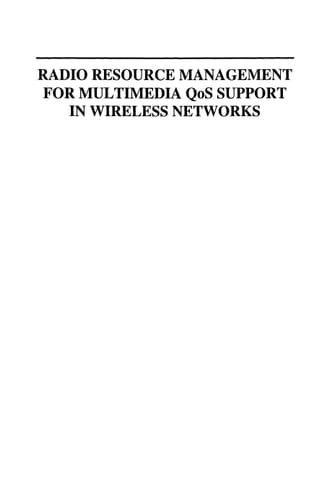 Radio Resource Management for Multimedia QoS Support in Wireless Networks