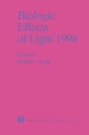Biologic Effects of Light 1998 Proceedings of a Symposium Basel, Switzerland November 1–3, 1998