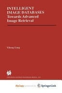 Intelligent Image Databases Towards Advanced Image Retrieval