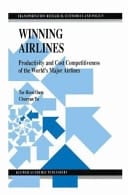 Winning Airlines Productivity and Cost Competitiveness of the World’s Major Airlines