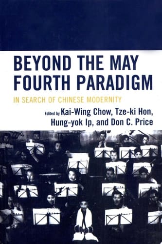 Beyond the May Fourth Paradigm