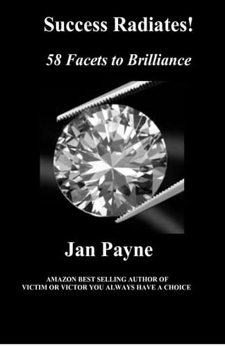 Success Radiates! 58 Facets to Brilliance