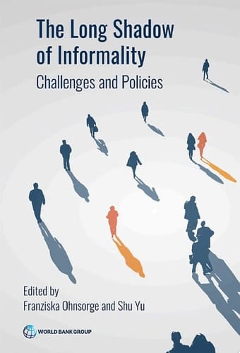 The Long Shadow of Informality Challenges and Policies