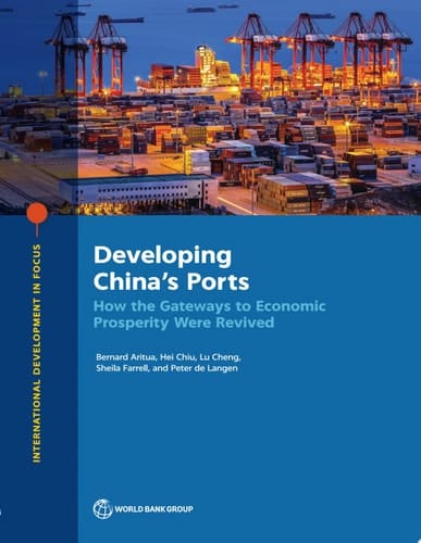 Developing China's Ports How the Gateways to Economic Prosperity Were Revived