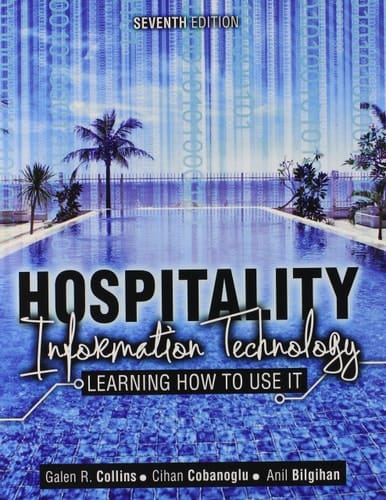 Hospitality Information Technology Learning how to Use it