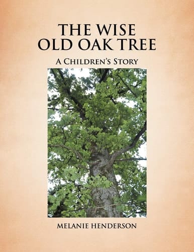 The Wise Old Oak Tree A Children's Story