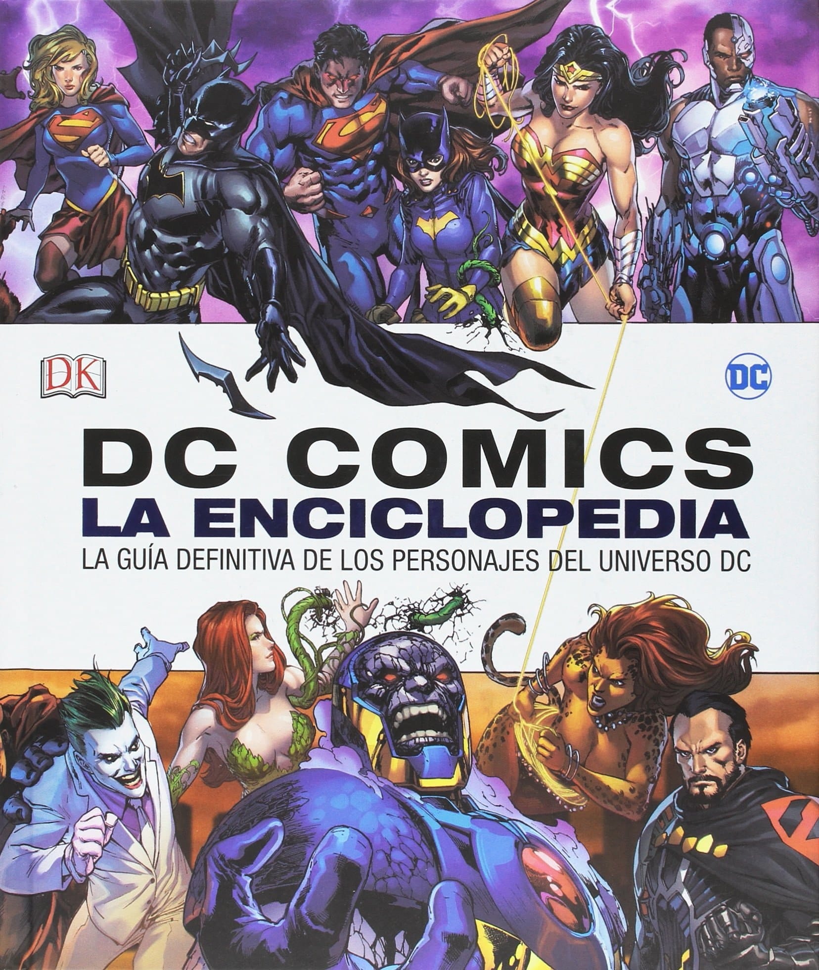 DC Comics la enciclopedia La guía definitiva de los personajes del universo DC