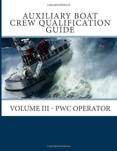 Auxiliary Boat Crew Qualification Guide Volume III - PWC Operator