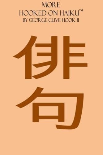 More Hooked on Haiku