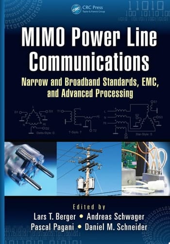 MIMO Power Line Communications Narrow and Broadband Standards, EMC, and Advanced Processing