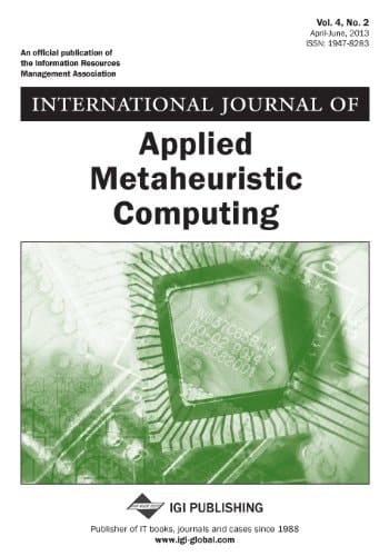 International Journal of Applied Metaheuristic Computing, Vol 4 Iss 2