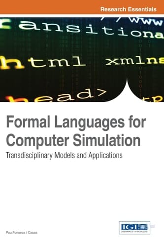 Formal Languages for Computer Simulation Transdisciplinary Models and Applications