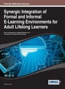 Synergic Integration of Formal and Informal E-learning Environments for Adult Lifelong Learners