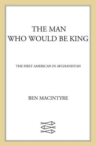 The Man Who Would Be King