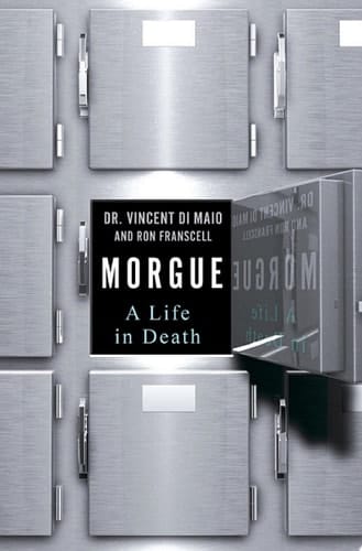 Morgue A Life in Death