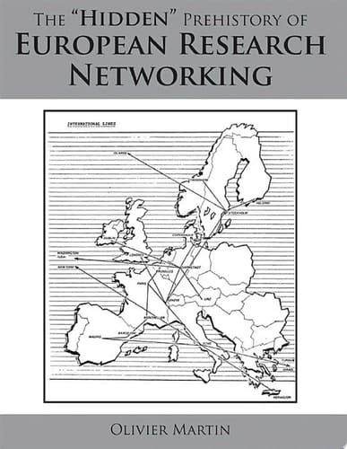 The “Hidden” Prehistory of European Research Networking
