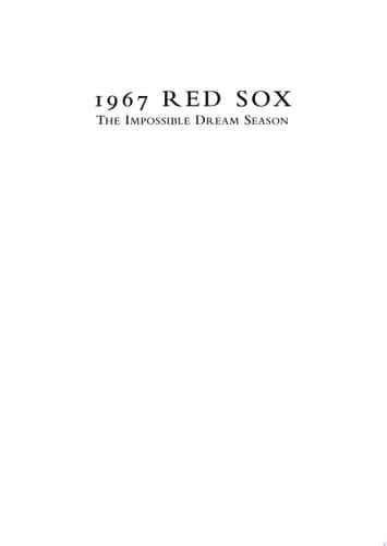 1967 Red Sox: The Impossible Dream Season