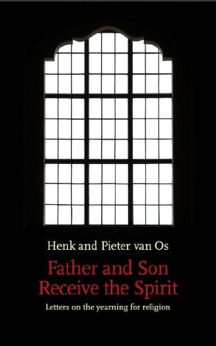 Father and Son Receive the Spirit Letters on the Yearning for Religion