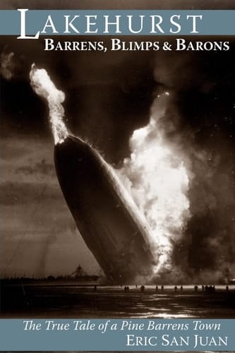 Lakehurst Barrens, Blimps & Barons, the True Tale of a Pine Barrens Town